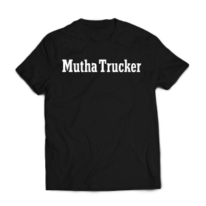 Mutha Trucker Tee